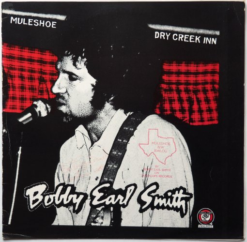 Bobby Earl Smith / Muleshoe / Dry Creek Inn (Signed)β