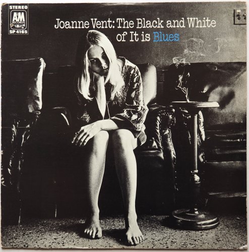 Joanne Vent / The Black And White Of It Is Bluesβ