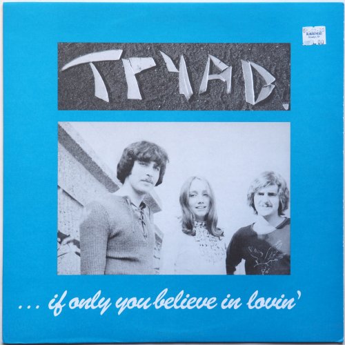 Tryad / ... If Only You Believe In Lovin' (Reissue)β