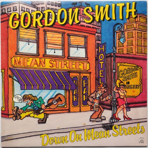 Gordon Smith / Down On Mean Streetsβ