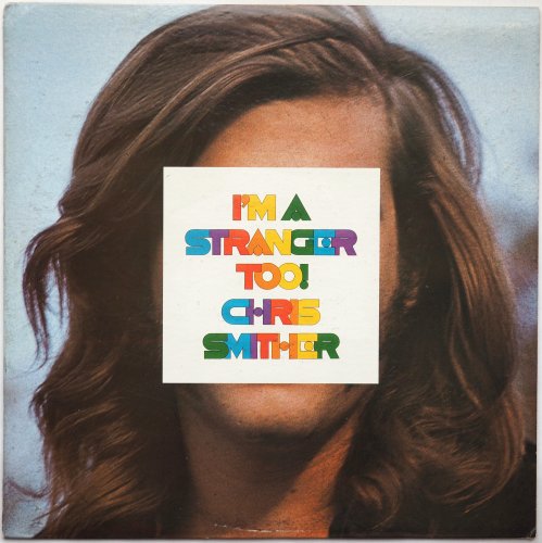 Chris Smither / I'm A Stranger Tooβ