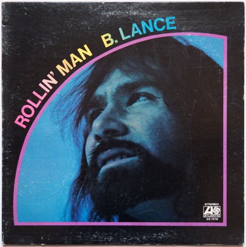 B. Lance (Bobby Lance) / Rollin' Manβ