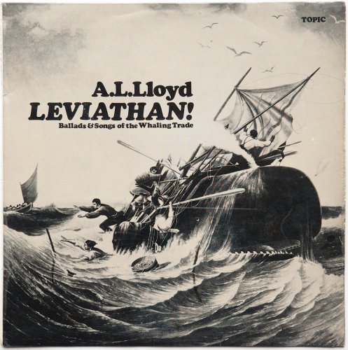 A.L. Lloyd / Leviathan ! ; Ballads  Song Of The Whaling Trade (Blue Topic)β