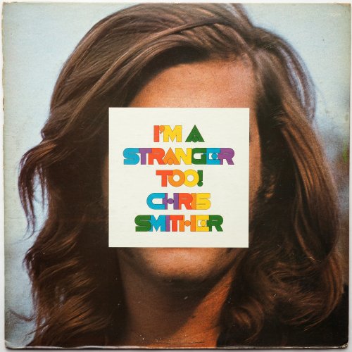 Chris Smither / I'm A Stranger Tooの画像