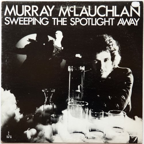 Murray McLauchlan / Sweeping the Spotlight Away (Canada)β