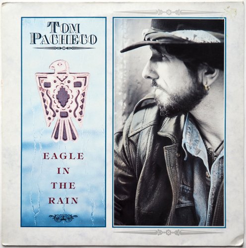 Tom Pacheco / Eagle In The Rainβ