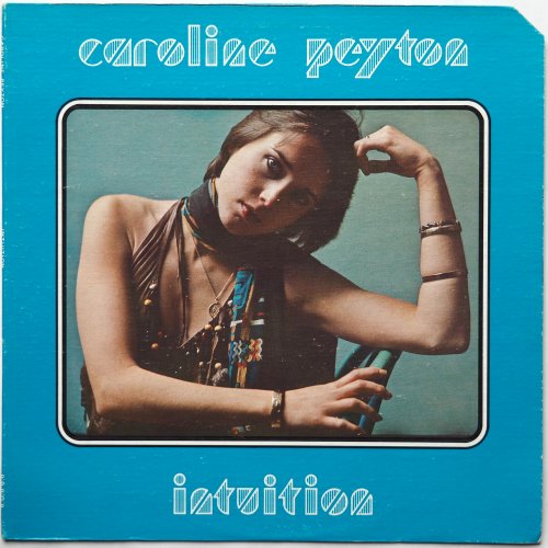 Caroline Peyton / Intuitionβ