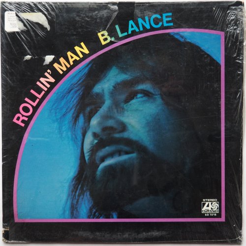 B. Lance (Bobby Lance) / Rollin' Man (Sealed)β