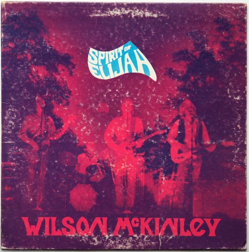 Wilson McKinley / Spirit Of Elijahβ