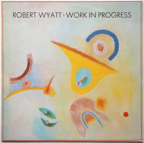 Robert Wyatt / Work In Progress (UK 12