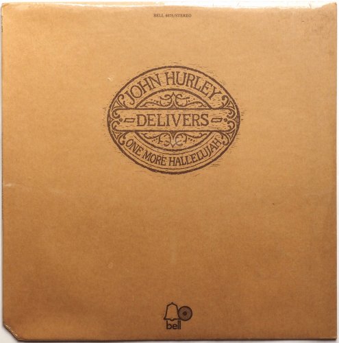 John Hurley / Delivers One More Hallelujah (Sealed)β