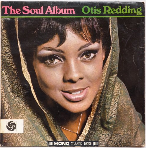 Otis Redding / The Soul Album (UK Matrix-1 Early Issue Mono)β