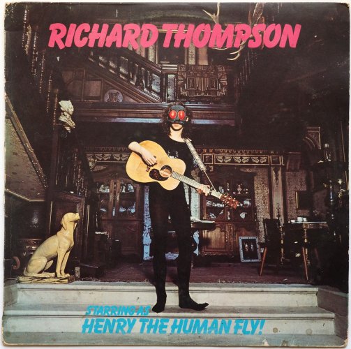 Richard Thompson / Henry The Human Fly! (UK Matrix-1)β
