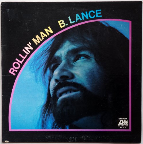B. Lance (Bobby Lance) / Rollin' Manβ