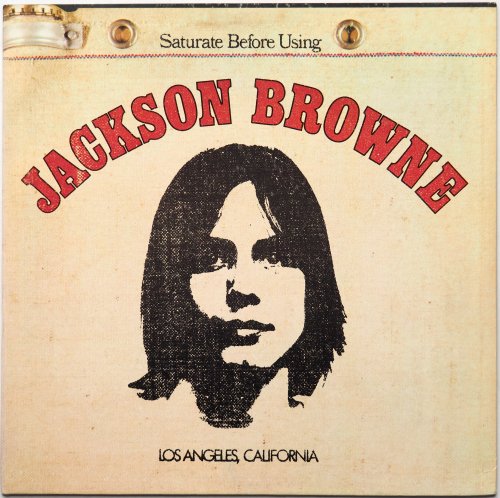 Jackson Browne / Jackson Browne (Saturate Before Using) (US Later Issue)β
