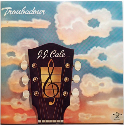 J.J. Cale / Troubadour (JP Later)β