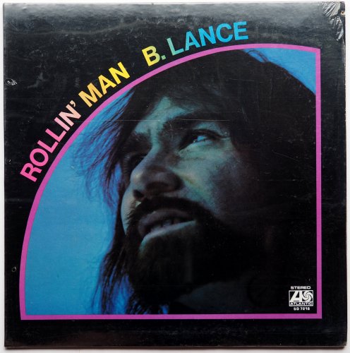 B. Lance (Bobby Lance) / Rollin' Man (Sealed)β