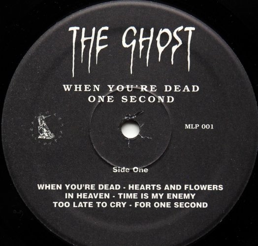 Ghost, The / When You're Dead - One Second (Reissue)β