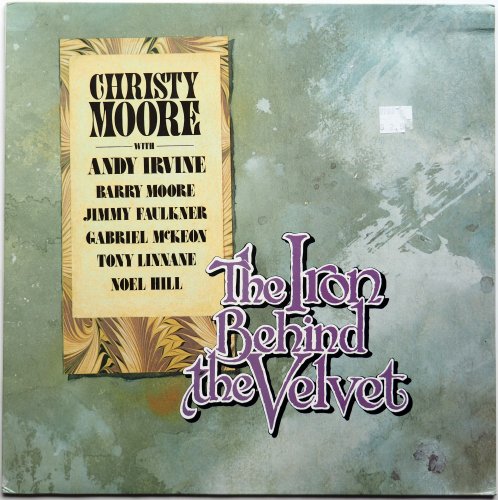 Christy Moore (With Andy Irvine) / The Iron Behind The Velvet β