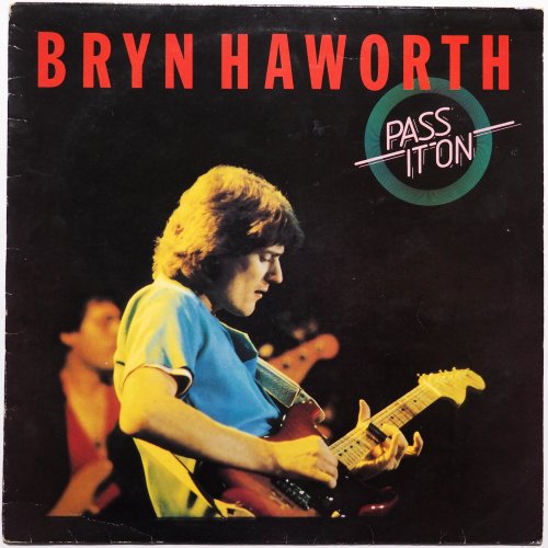 Bryn Haworth / Pass It Onβ