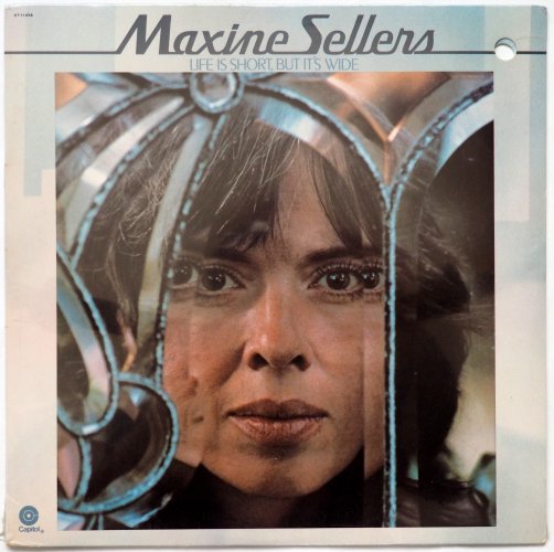 Maxine Sellers / Life Is Short, But It's Wide (Sealed)β