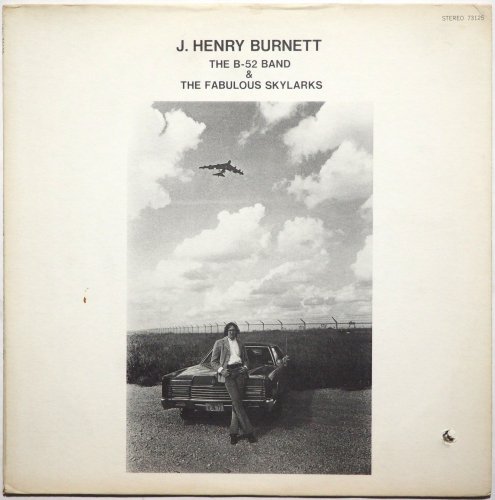 J. Henry Burnett / The B-52 Band & The Fabulous Skylarksβ