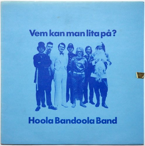 Hoola Bandoola Band / Vem Kan Man Lita Pa?β