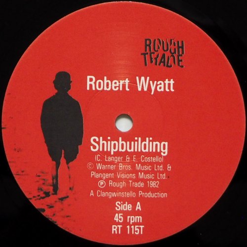 Robert Wyatt / Shipbuilding (12