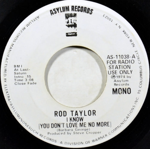 Rod Taylor / I Know (You Don't Love Me No More) (7
