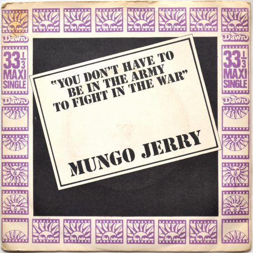 Mungo Jerry / You Don't Have To Be In The Army To Fight In The War (E.P)β
