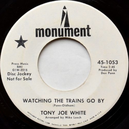 Tony Joe White / Watching The Trains Go By c/w Old Man Willis (7
