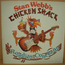 Stan Webbs Chicken Shack / Roadies Concertoβ