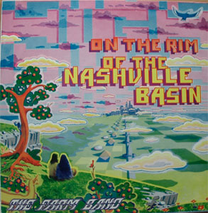 Farm Band / High On The Rim Of Nashville Basinβ