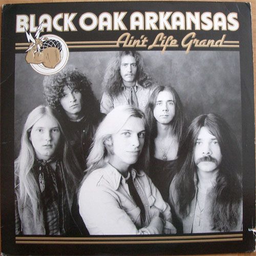 Black Oak Arkansas / Aint Life Grandβ