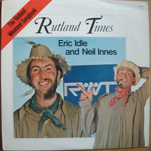 Eric Idle and Neil Innes / Rutland Times (The Rutland Weekend Songbook)β
