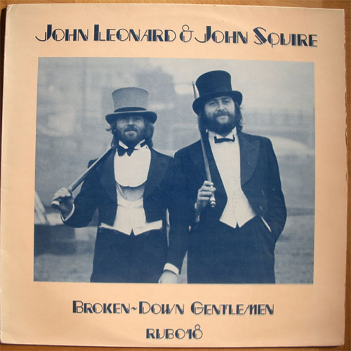 John Leonard & John Squire / Broke-Down Gentlemenβ