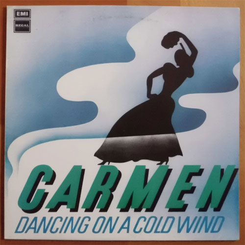 Carmen / Dancing On A Cold Wind (Repro)β