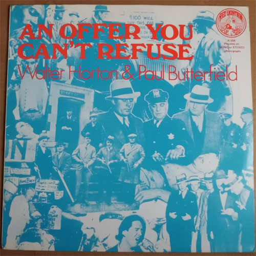 Walter Horton and Paul Butterfield / An Offer You Can't Refuseβ