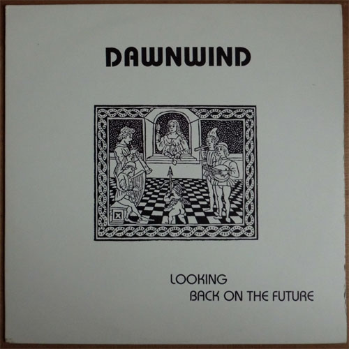 Dawnwind / Looking Back On The Future (Ltd.300 1st Reissue)β
