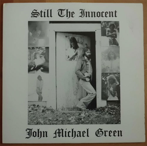 John Micheal Green / Still The Inocentβ