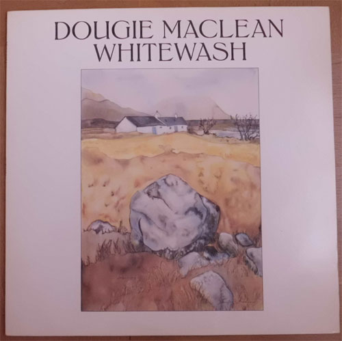 Dougie MacLean / Whitewash (Rare Vinyl)β