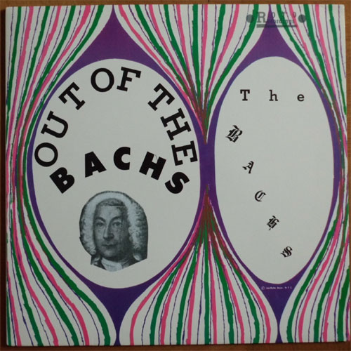 Bachs / Out Of The Bachs (Reissue but Rare)β