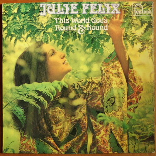 Julie Felix / This World Goes Round And Roundβ