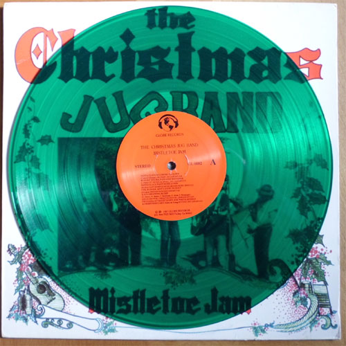 Christmas Jug Band (Dan Hicks) / Mistletoe Jam (Green Wax)β