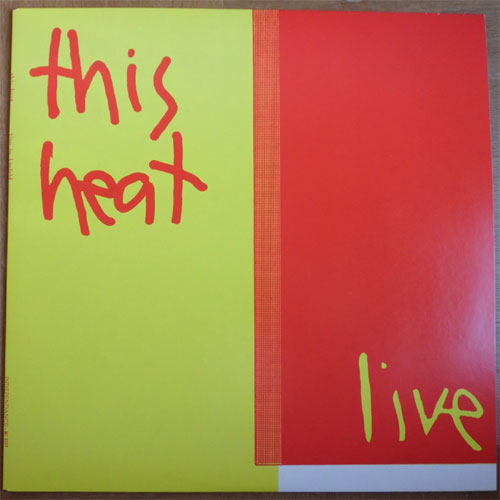 This Heat / Live (Live in Krefeld) (Rare Vinyl Bootleg)β
