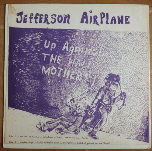 Jefferson Airplane / Up Against The Wall Mother F (Rare Old Bootleg)β