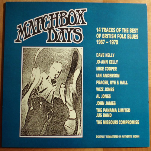 VA (Dave Kelly, Jo-Ann Kelly, Panama Limited etc)/ Matchbox Days ~ 14 Tracks Of British Folk Bluesβ