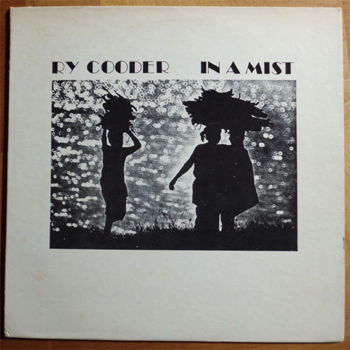 Ry Cooder / In A Mist (Rare Old Bootleg)β