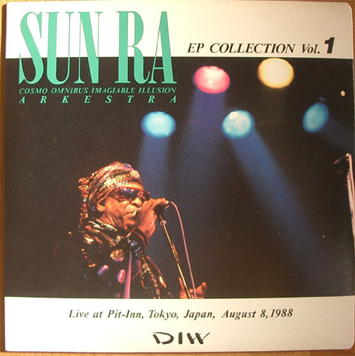Sun Ra Arkestra / Live at Pit-Inn, Japan, Tokyo, August 8, 1988 (Japanese, 3 EPs Collection)β