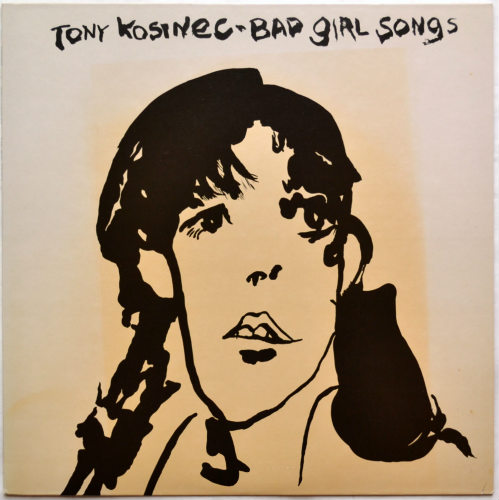 Tony Kosinec / Bad Girl Songs (JP)β
